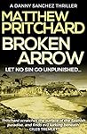Broken Arrow (Danny Sanchez, #3)