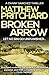 Broken Arrow by Matthew Pritchard