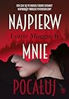 Najpierw mnie pocałuj by Lottie Moggach
