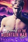 Explored By The Mountain Man in Space by Frankie Love