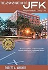 The Assassination of JFK by Robert A. Wagner