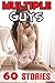 Multiple Guys (40 Story Collection)