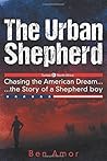 The Urban Shepherd: Chasing the American Dream The Urban Shepherd: Chasing the American Dream