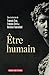 Etre humain (PHILO RELIG HIS)