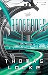 Renegades by Thomas  Locke