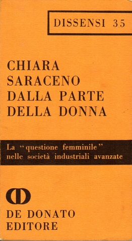 Dalla parte della donna: La "questione femminile" nelle società industriali avanzate (Paperback)