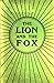The Lion and the Fox