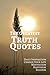 The Greatest Truth Quotes: Daily Inspiration Change Your Life Motivation Happiness Success