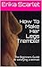 How To Make Her Legs Tremble!: The Beginners Guide to satisfying a woman