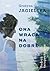 Ona wraca na dobre. Podróż terapeutyczna by Grażyna Jagielska