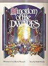 Kingdom of the Dwarfs Kingdom of the Dwarfs