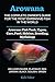 Arowana: The Complete Owner...