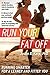 Run Your Fat Off:: Running ...