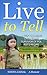 Live to Tell: A Self Managing Child Slave Survivor of Pol Pot's Regime