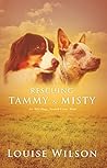Rescuing Tammy & Misty (Old Dogs, Second Lives Book 1)