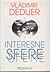 Interesne sfere: istorija interesnih sfera i tajne diplomatije uopšte, a posebno Jugoslavije u Drugom svetskom ratu