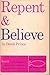 Repent & Believe (Foundation Series Book II)