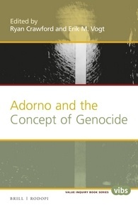 Adorno and the Concept of Genocide (Holocaust and Genocide Studies)