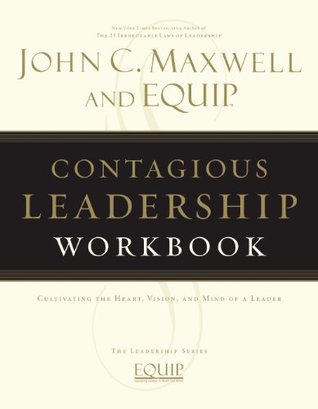 Contagious Leadership Workbook: The EQUIP Leadership Series