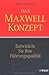 Das Maxwell-Konzept: entwickeln sie ihre Führungsqualität