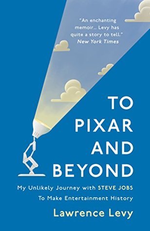 Free Download To Pixar and Beyond: My Unlikely Journey with Steve Jobs to Make Entertainment History Full Audiobook