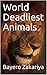 World Deadliest Animals