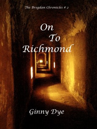 On To Richmond: 1861-1862 (The Bregdan Chronicles, #2)