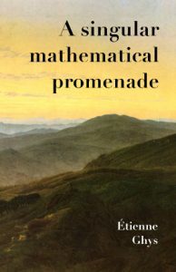 A Singular Mathematical Promenade