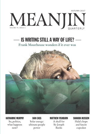 Meanjin 2017 Vol 76 No 1 Autumn