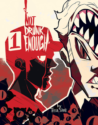 Not Drunk Enough, Vol. 1 (Not Drunk Enough, #1)