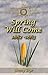 Spring Will Come: 1862-1863...