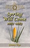 Spring Will Come:...