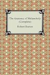 Book cover for The Anatomy of Melancholy (Complete)