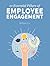 10 Essential Pillars Of Employee Engagement