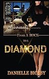 From A Rock To A Diamond From A Rock To A Diamond