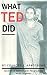 What Ted Did by Frances J. Armstrong