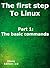 The first step to Linux part 1 : The basic commands