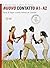 Nuovo Contatto: Volume A1 + A2 (Manuale + Eserciziario)