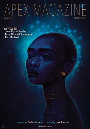 Apex Magazine Issue 94 (Kindle Edition)