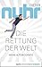 Die Rettung der Welt: Meine...