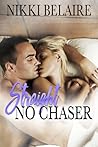 Straight, No Chaser by Nikki Belaire