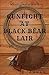 Gunfight at Black Bear Lair