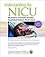 Understanding the NICU: What Parents of Preemies and other Hospitalized Newborns Need to Know