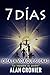 7 DÍAS: CREA LA VIDA QUE SUEÑAS (Spanish Edition)