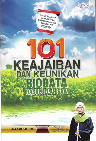 101 Keajaiban dan Keunikan Biodata Rasulullah SAW
