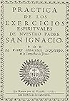 Antología San Ignacio de Loyola - Ejercicios espirituales (con notas)