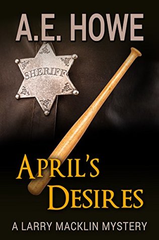 April's Desires (Larry Macklin Mysteries #6)
