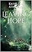 Leaving Hope: Book One