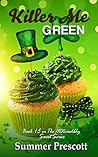 Killer Me Green (INNcredibly Sweet #14)