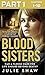 Blood Sisters: Part 1 of 3: Can a pledge made for life endure beyond death?